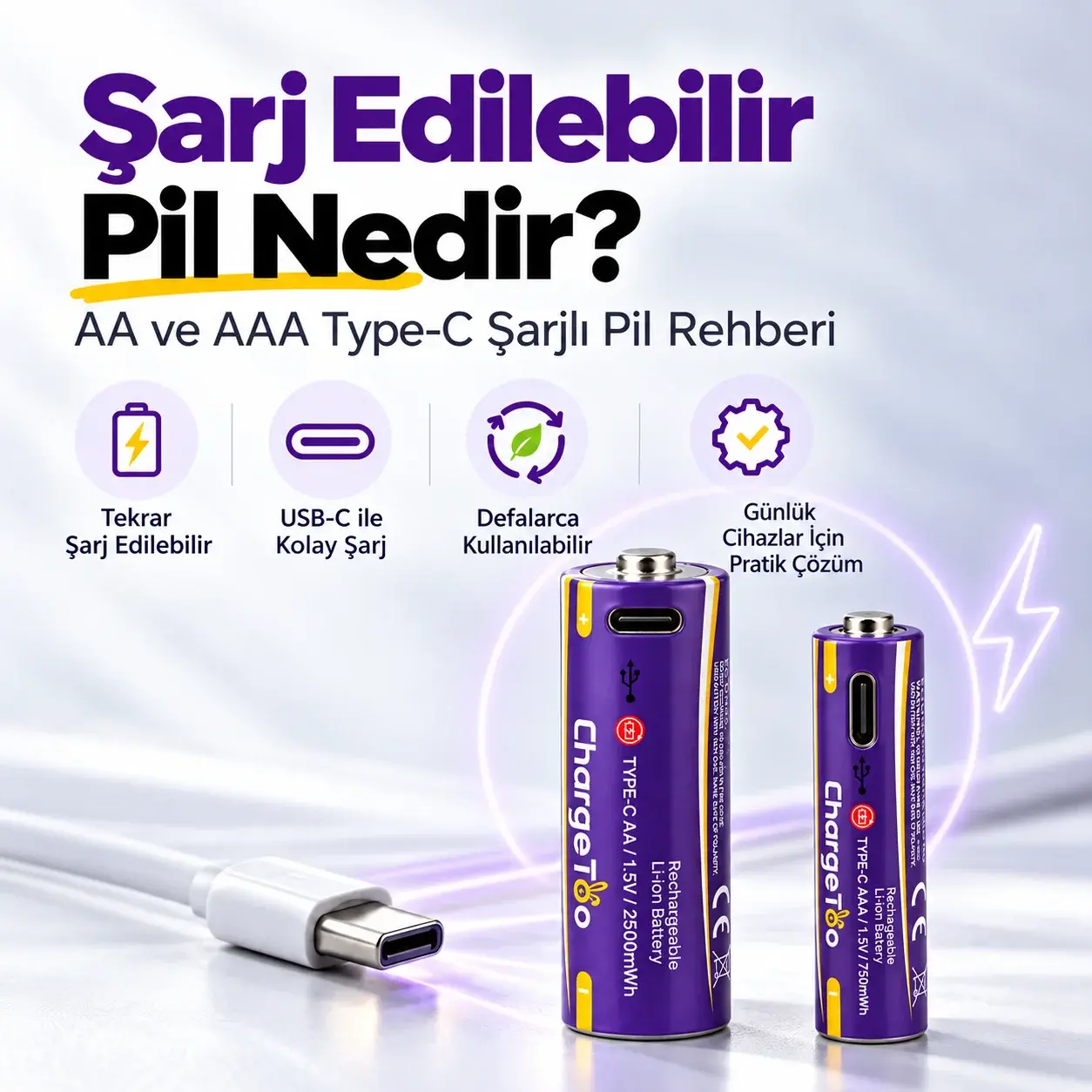 Şarj Edilebilir Pil Nedir? AA ve AAA Type-C Şarjlı Pil Rehberi